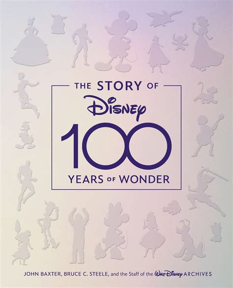 The Story of Disney: 100 Years of Wonder by Bruce C. Steele, John ...