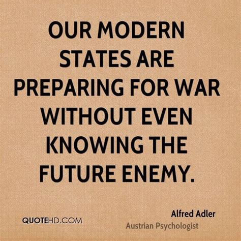 Pin by Les on Psychology | War quotes, Psychologist quotes, Alfred adler