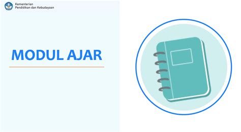 Contoh Modul Ajar dan Cara Membuat Modul Ajar