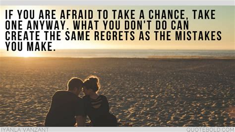 51+ Quotes on Taking Chances in Relationships [Updated 2018] | Taking chances quotes, Chance ...