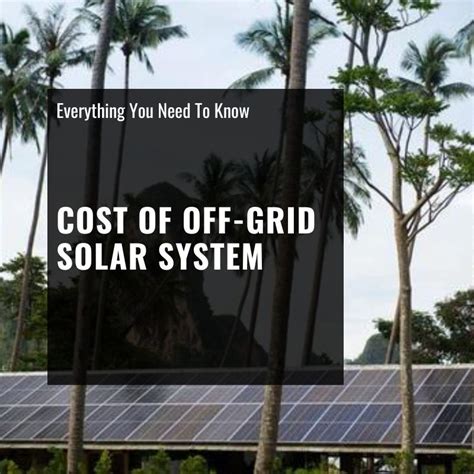 Cost of Off-Grid Solar System - Component Price Breakdown - ShopSolarKits.com