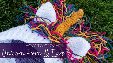 How to Crochet A Unicorn Horn & Ears - YouTube