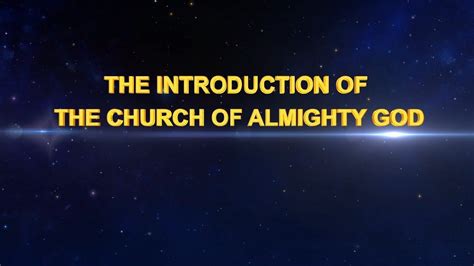 The Church of Almighty God came into being because of the appearance and work of the returned ...