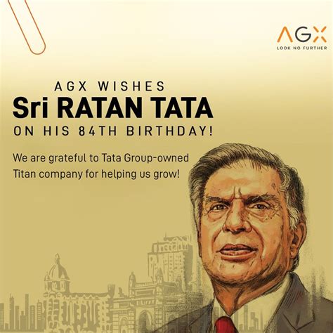 AGX wishes Sri Ratan Tata his 84th Birthday | Ratan tata, Tata, Business leader