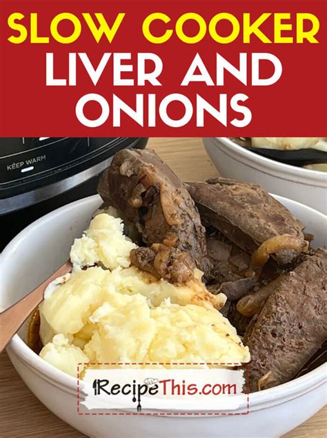 Liver And Onions Crock Pot Recipes