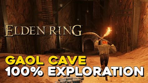 Elden Ring Gaol Cave 100% Exploration Walkthrough (All Items, Secrets ...