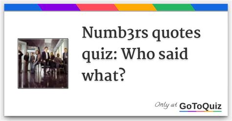 Numb3rs quotes quiz: Who said what?