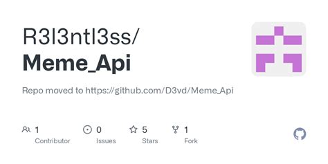 GitHub - R3l3ntl3ss/Meme_Api: Repo moved to https://github.com/D3vd ...