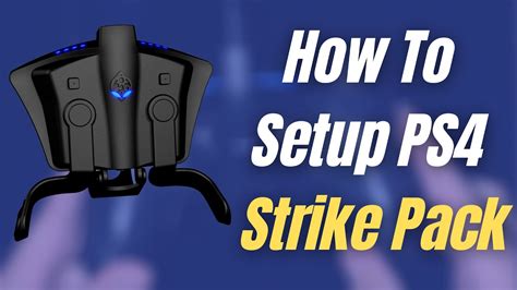 How To Setup PS4 Strike Pack + My Settings - YouTube