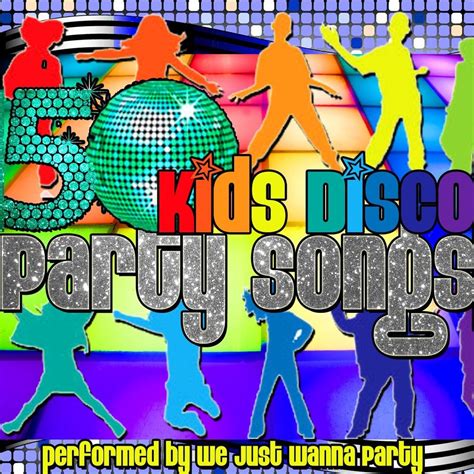 50 Kids Disco Party Songs - We Just Wanna Party mp3 buy, full tracklist