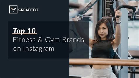 Top Gym Brands on Instagram | Blog | Creatitive