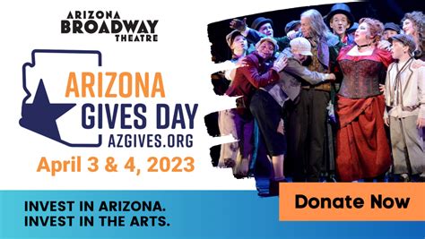 Arizona Broadway Theatre Celebrates AZ Gives Day With Week-long ...