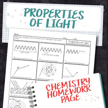 Properties of Light Chemistry Homework Worksheet by Science With Mrs Lau