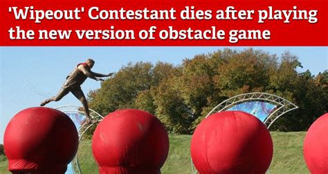 'Wipeout' contestant dies after playing new version of obstacle game - DCnepal