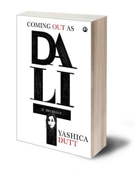 Book review: Coming Out As Dalit by Yashica Dutt - Comfortably Numb