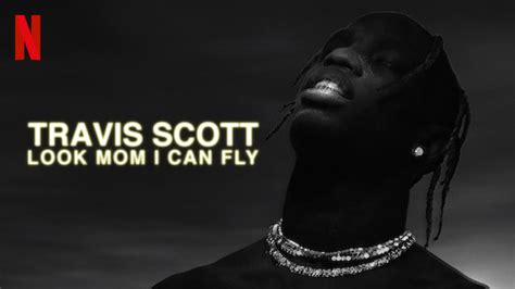 Travis Scott: Look Mom I Can Fly | Netflix Official Site