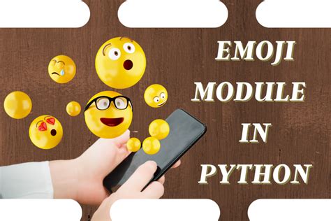 Python Emoji Module: A Complete Guide - AskPython