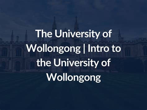 The University of Wollongong | Intro to the University of Wollongong