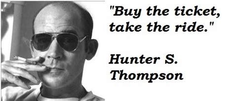 HST ftw | Hunter s thompson quotes, Thompson, Hunter s thompson