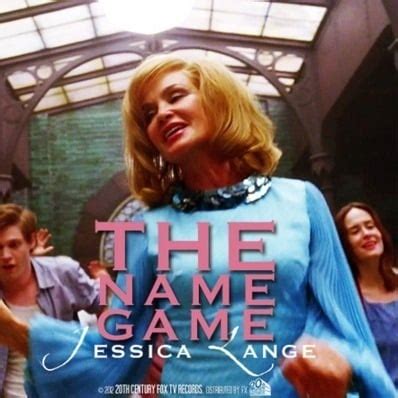 Jessica Lange – The Name Game (TV Version) | Genius