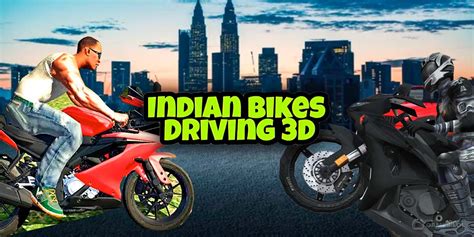 Indian Bikes Driving 3D - Download & Play for Free Here