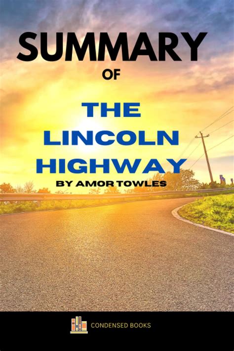 Summary of The Lincoln Highway by Amor Towles: Chapter by Chapter ...