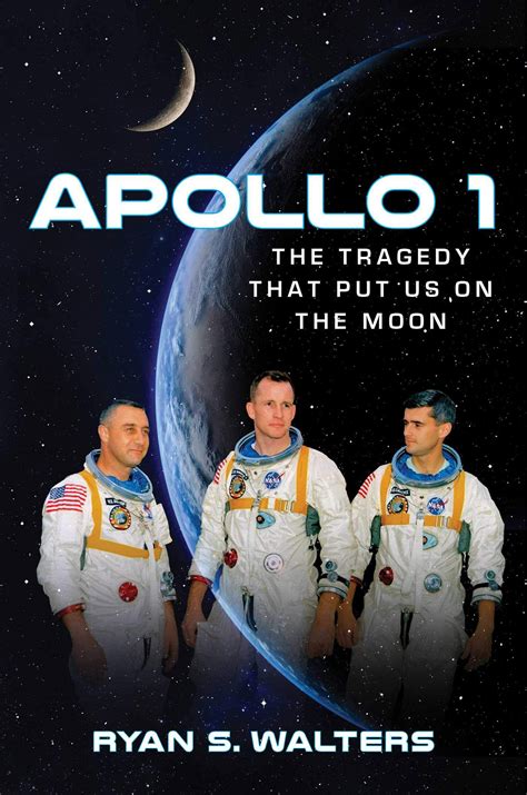 Apollo 1: The Tragedy (Ryan Walters) - collectSPACE: Messages