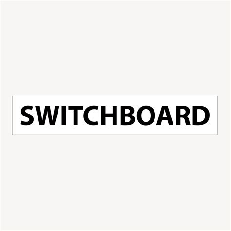 SWITCHBOARD SIGN - Shop Online - Statutory Signs – Get signs