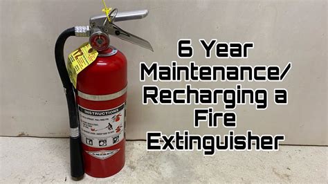 How to do a 6 Year Maintenance/Recharge A Fire Extinguisher - YouTube