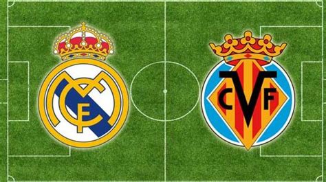 Real Madrid vs Villareal: Preview and Prediction