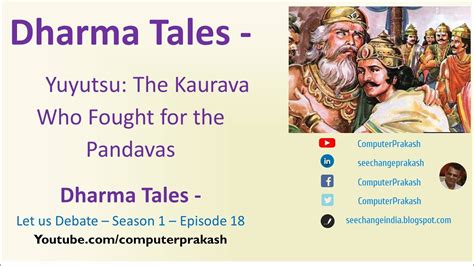 Dharma Tales - Yuyutsu: The Kaurava Who Fought for the Pandavas -Let us ...