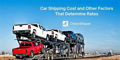 Car Shipping Cost and Other Factors That Determine Rates ...