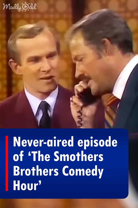 Never-aired episode of ‘The Smothers Brothers Comedy Hour’ – Madly Odd!