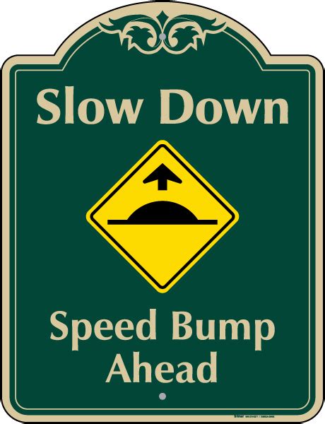 Speed Bump Ahead Sign - Shop Now w/ Fast Shipping