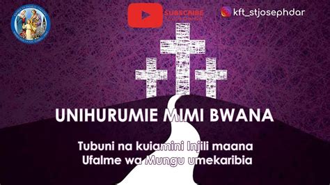 UNIHURUMIE MIMI BWANA - NYIMBO ZA KWARESMA - YouTube