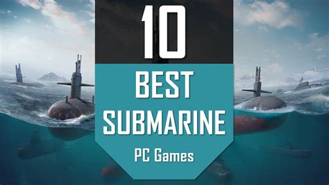 TOP10 SUBMARINE Games | Best Submarine & Warship Games on PC - YouTube