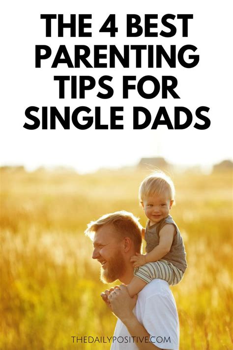 The 4 Best Parenting Tips For Single Dads - The Daily Positive | Single dads, Good parenting ...