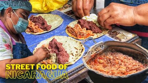 Street Food Of Nicaragua | Gallo Pinto, Repocheta, Enchilada, Chalupa | Cooking Nicaraguan Food ...