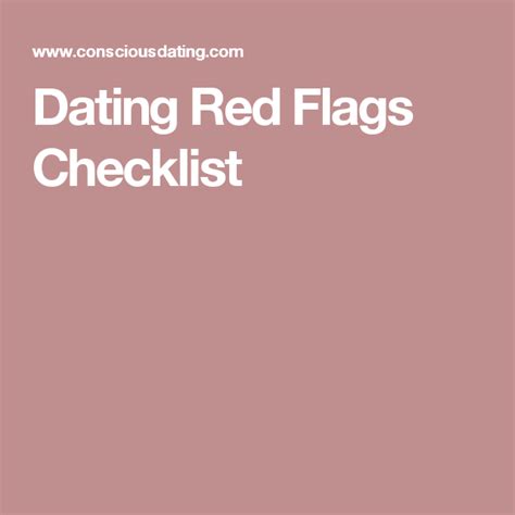 Dating Red Flags Checklist | Dating red flags, Red flag, Dating checklist