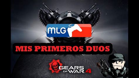 Duos en MLG | Gears Of War 4 - YouTube