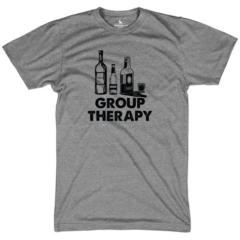 Funny Drinking Tee Shirt | Group Therapy | Guerrilla Tees