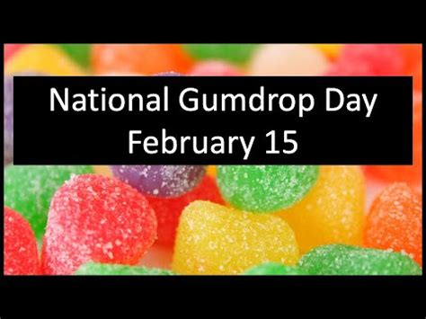 In The News National Gumdrop Day February 15 - YouTube