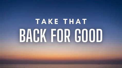 Take That - Back for Good (Lyrics) - YouTube