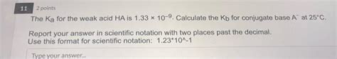 Solved The Ka for the weak acid HA is 1.33×10−9. Calculate | Chegg.com