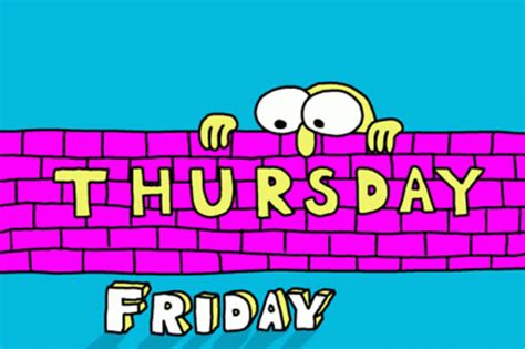 Thursday Almost Friday GIF - Thursday Almost Friday Wall - Discover ...