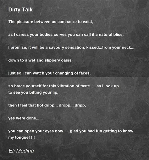 Dirty Talk - Dirty Talk Poem by Eli Medina