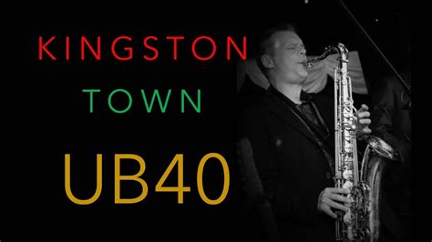 Kingston Town - UB40 - Alto Saxophone Cover - YouTube