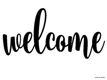 "Welcome" Welcome Sign Makin Middle Memorable Classic Cursive Style