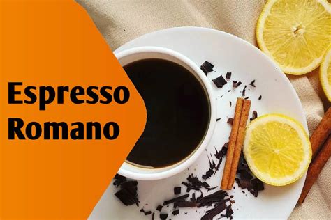 Espresso Romano Recipe (Espresso With Lemon) + 3 Basic Brewing Tips