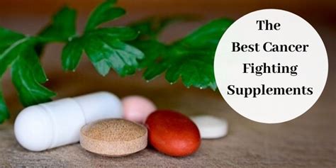 The Best Cancer Fighting Supplements | Recover All